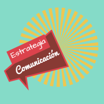 Guía básica para crear una Estrategia de Comunicación